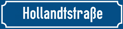 Straßenschild Hollandtstraße