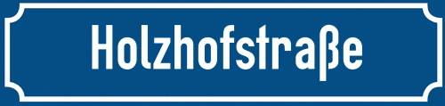 Straßenschild Holzhofstraße