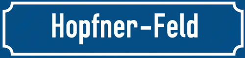 Straßenschild Hopfner-Feld