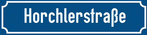 Straßenschild Horchlerstraße