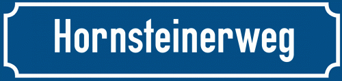 Straßenschild Hornsteinerweg