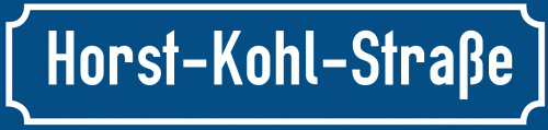 Straßenschild Horst-Kohl-Straße