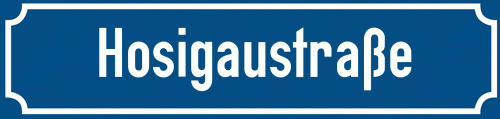 Straßenschild Hosigaustraße
