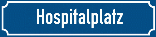 Straßenschild Hospitalplatz