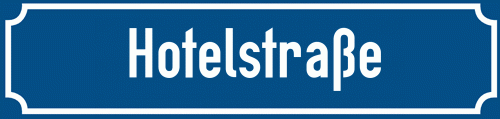 Straßenschild Hotelstraße