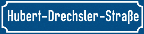 Straßenschild Hubert-Drechsler-Straße