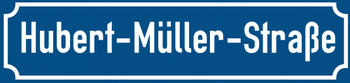 Straßenschild Hubert-Müller-Straße zum kostenlosen Download
