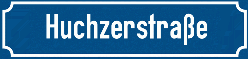 Straßenschild Huchzerstraße zum kostenlosen Download