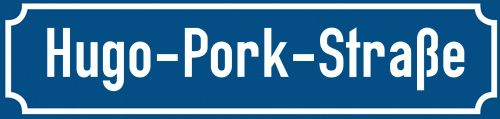 Straßenschild Hugo-Pork-Straße
