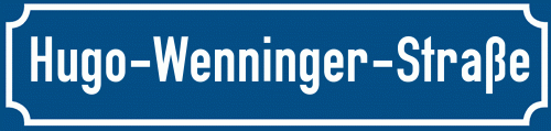 Straßenschild Hugo-Wenninger-Straße