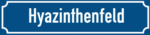 Straßenschild Hyazinthenfeld