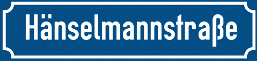 Straßenschild Hänselmannstraße