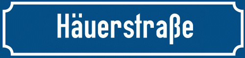 Straßenschild Häuerstraße