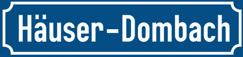 Straßenschild Häuser-Dombach