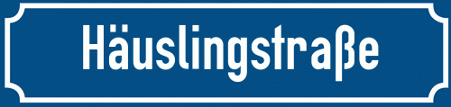 Straßenschild Häuslingstraße
