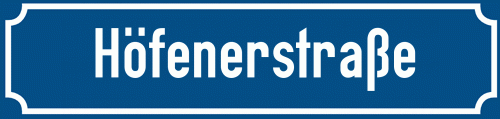 Straßenschild Höfenerstraße