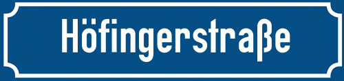 Straßenschild Höfingerstraße