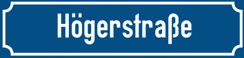 Straßenschild Högerstraße