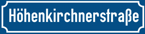 Straßenschild Höhenkirchnerstraße