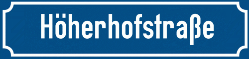 Straßenschild Höherhofstraße