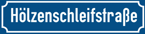 Straßenschild Hölzenschleifstraße