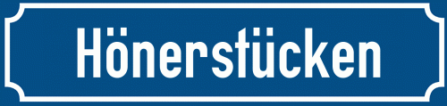 Straßenschild Hönerstücken