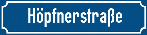 Straßenschild Höpfnerstraße
