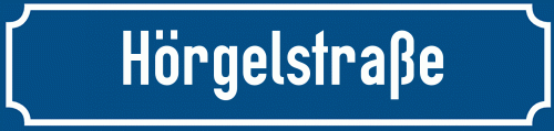 Straßenschild Hörgelstraße