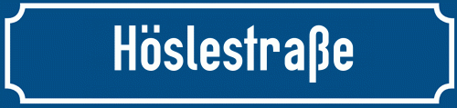 Straßenschild Höslestraße zum kostenlosen Download