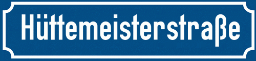 Straßenschild Hüttemeisterstraße