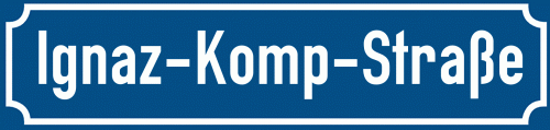 Straßenschild Ignaz-Komp-Straße