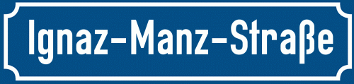 Straßenschild Ignaz-Manz-Straße