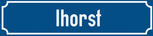 Straßenschild Ihorst
