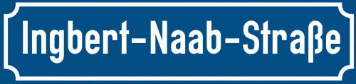 Straßenschild Ingbert-Naab-Straße