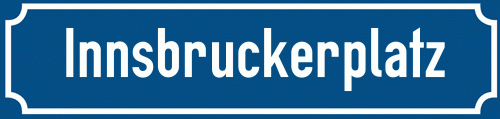 Straßenschild Innsbruckerplatz zum kostenlosen Download