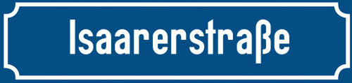 Straßenschild Isaarerstraße zum kostenlosen Download