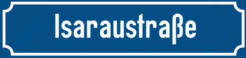 Straßenschild Isaraustraße