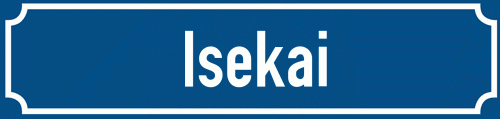 Straßenschild Isekai