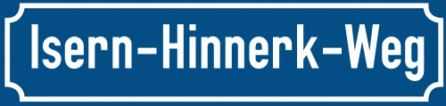 Straßenschild Isern-Hinnerk-Weg