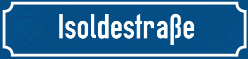 Straßenschild Isoldestraße