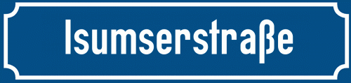 Straßenschild Isumserstraße