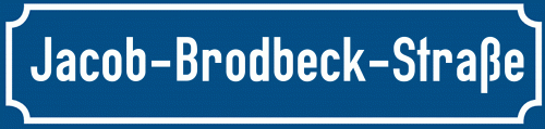 Straßenschild Jacob-Brodbeck-Straße