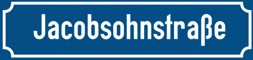 Straßenschild Jacobsohnstraße