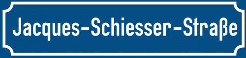 Straßenschild Jacques-Schiesser-Straße