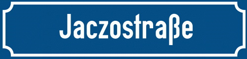 Straßenschild Jaczostraße