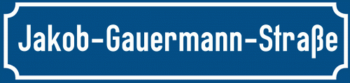 Straßenschild Jakob-Gauermann-Straße