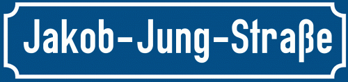 Straßenschild Jakob-Jung-Straße