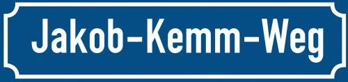 Straßenschild Jakob-Kemm-Weg