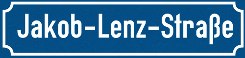 Straßenschild Jakob-Lenz-Straße