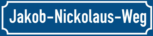 Straßenschild Jakob-Nickolaus-Weg